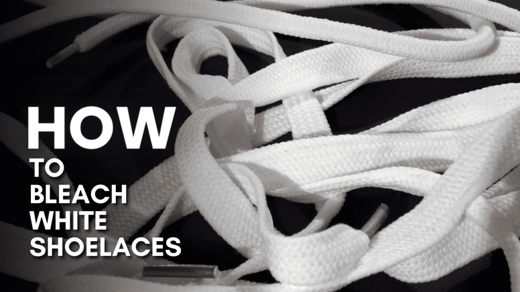 how-to-bleach-white-shoelaces