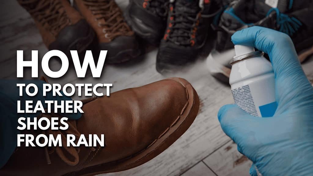 how-to-protect-leather-shoes-from-rain